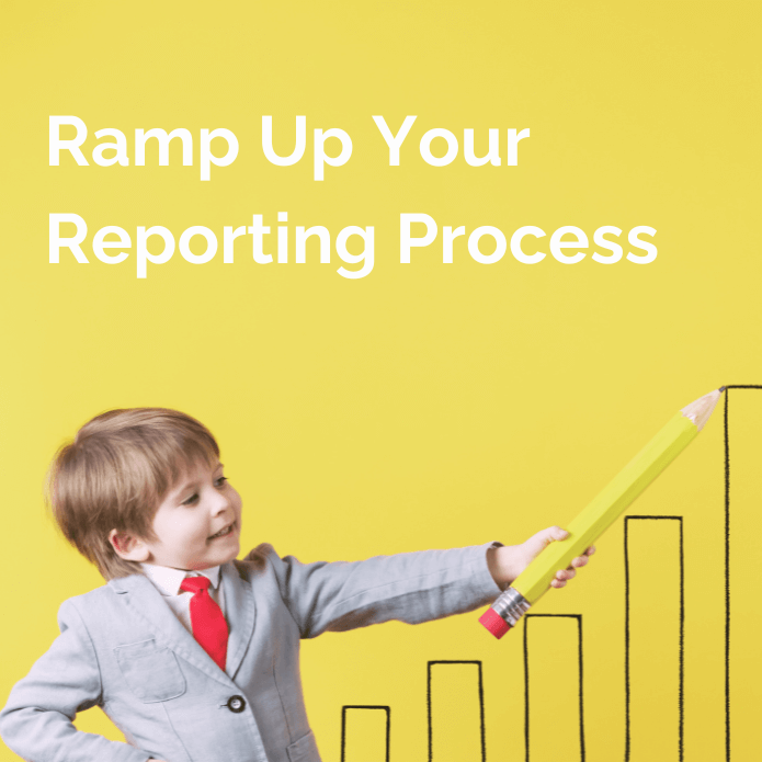 Ramp Up Your Reporting Process - Updated