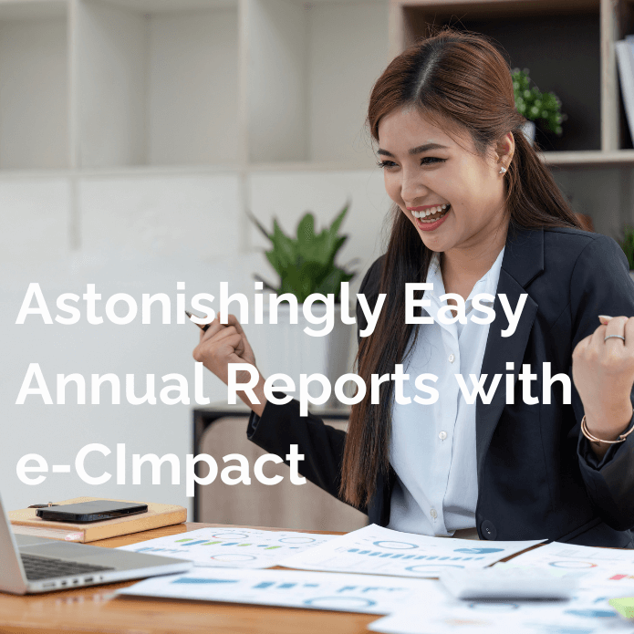 Astonishingly Easy Annual Reports with e-CImpact-updated - V3