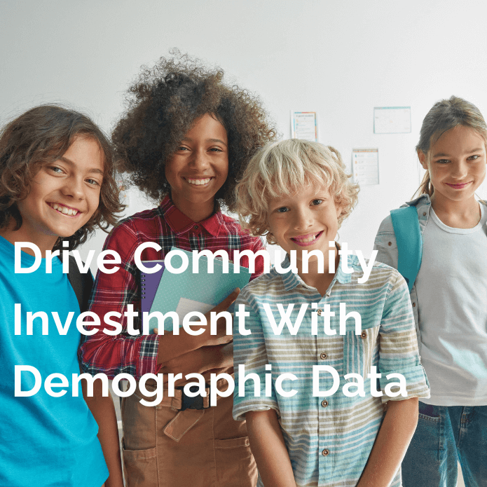 Drive Community Investment With Demographic Data - Updated-V3